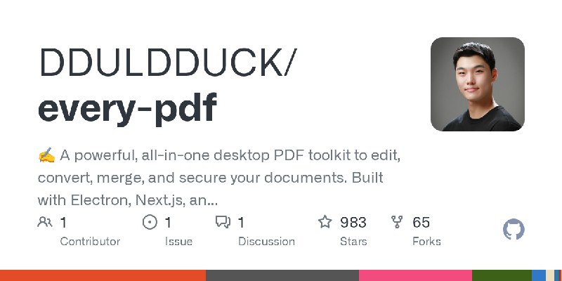 GitHub - DDULDDUCK/every-pdf: ✍️ A powerful, all-in-one desktop PDF toolkit to edit, convert, merge, and secure your documents.…